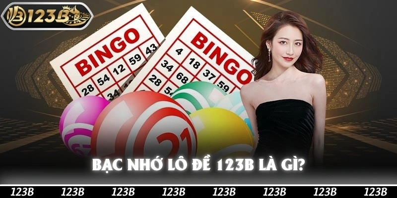 Khái niệm bạc nhớ lô đề