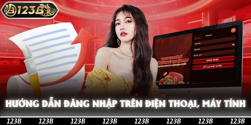 Hướng dẫn đăng nhập 123b trên điện thoại cũng như máy tính