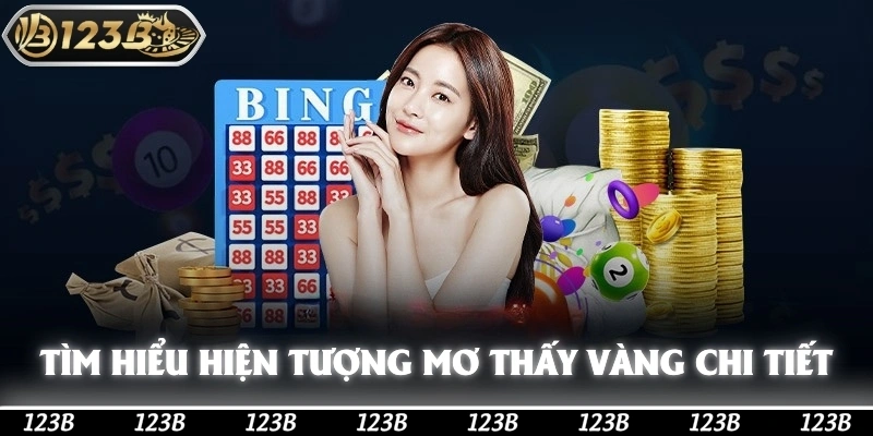 Tìm hiểu về các hiện tượng mơ thấy vàng một cách chi tiết