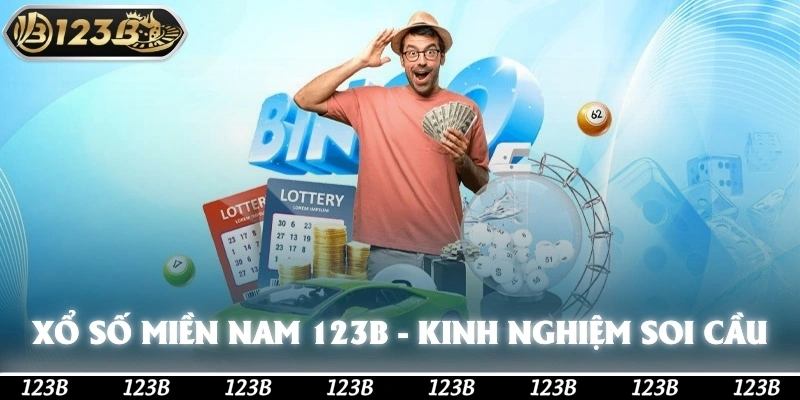 Xổ Số Miền Nam 123b - Kinh Nghiệm Soi Cầu XSMN Chuẩn Xác
